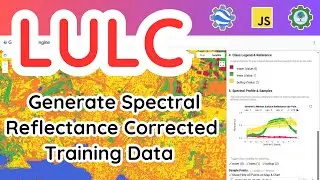 LULC Sample Generator: Spectral Reflectance-Corrected Training Data via GEE Web App