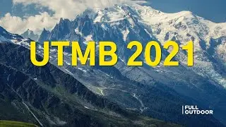 UTMB 2021. ULTRA TRAIL DEL MONTBLANC 2021. UTMB
