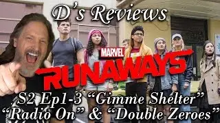 Runaways S2 Ep1-3 - D's Reviews