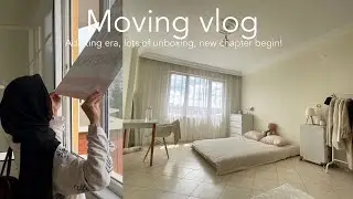 Moving vlog | adulting era, lots of unboxing, new chapter of life begin!