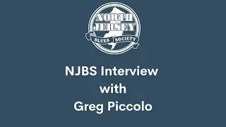 North Jersey Blues Society Interviews Greg Piccolo