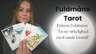 Tarot: Fuldm&aring;ne i Fisken~De n&aelig;ste 7 dage &ldquo;Gamle forestillinger krakelerer & ny virkelighed dannes&rdquo;⭐️