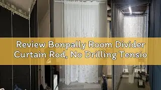 Review Bonpally Room Divider Curtain Rod, No Drilling Tension Rod for Room Separation, 4-10ft(H) 28-