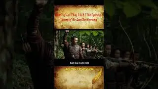 Battle of Lạc Thủy 1418 | The Opening Victory of the Lam Sơn Uprising !