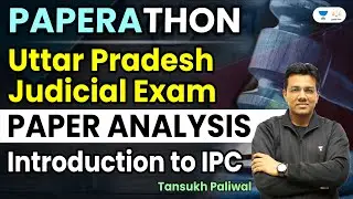 Introduction To IPC | UP-PCS (J) Paper Analysis | Judiciary Exams
