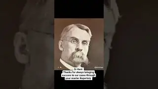 Dr.Kent...A master of repertory ..