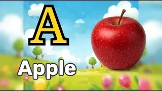 Learn ABC with Fun Songs for Kids | A for Apple Alphabet Learning Video for Toddlers and Preschooler