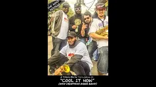 Cool It Now by New Creations Brass Band