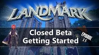 EverQuest Next Landmark: Closed Beta - Getting Started
