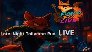 Late-Night Tailverse Run 🌃 | Music, Mayhem & Misc in Santo Illeso