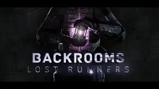 BACKROOMS: LOST RUNNERS | WHERE THE HELL IS BRIAN