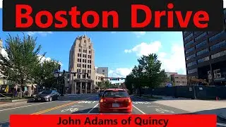 Boston Drive: John Adams of Quincy