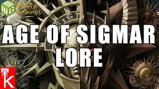 Age of Sigmar Lore Overview (Featuring Kitetsu) Ep 1