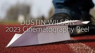 Dustin Wilson 2023 Demo Reel