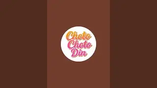 Choto Choto Din is live!আসলামুলাইকুম