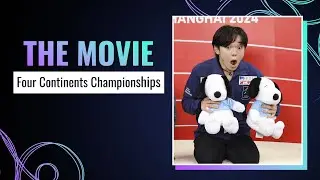 THE MOVIE | ISU Four Continents Figure Skating Championships | Shanghai 2024 | #FigureSkating