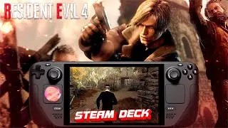 Я СМОГ ЗАПУСТИТЬ RESIDENT EVIL 4 REMAKE НА STEAM DECK | RESIDENT EVIL 4 ON STEAM DECK 😗 #steamdeck