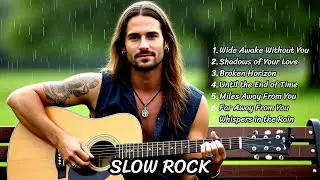 Best Slow Rock Love Songs of All Time 💔 | Soul of Rock | Romantic Rock Ballads Collection