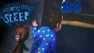 Among the Sleep - Walkthrough - Part 5 (PC) [HD]