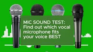 🎙️ Mic Sound Test: Find Out Which Vocal Microphone Fits Your Voice BEST! 🔊