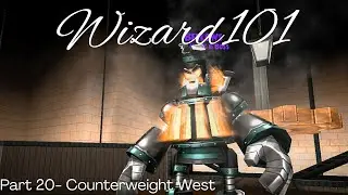 Wizard101-Part 20: Counterweight West