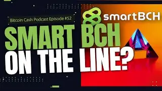 SmartBCH on the Line?