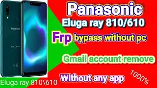 Panasonic eluga ray 810/610 frp Bypass100%|| Eluga ray810/610 gmail account remove #mobiledocarun