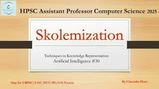 What is Skolemization in Artificial Intelligence with Example || Skolem Function & Skolem Constant