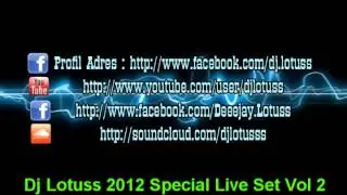 Dj Lotuss 2012 Special Live Set Vol 2