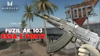 Warface: Liberei o Fuzil AK 103 A CAVALA DOS FUZIS [PT-BR]