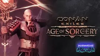 PT.5🔥AGE OF SORCERY🔥CONAN EXILES 3.0 🔥Launch Day🔥FREE TO PLAY🔥VANILLA Playthrough🔥