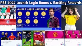 E-Football PES 2022 Launch Login Campaign Bonus & Exciting Free Rewards | PES 2022 Mobile