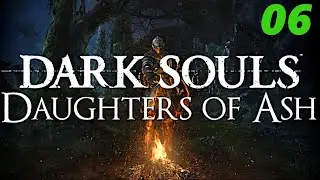 DARK SOULS DAUGHTERS OF ASH | WALD DER SCHANDE! | Deutsch/German