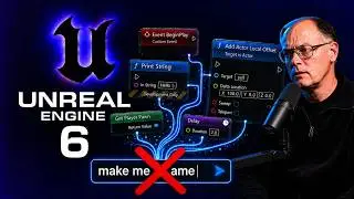 Unreal Engine 6 — The Truth About AI Nobody Told You