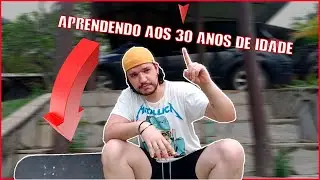 D&Aacute; PRA APRENDER A ANDAR DE SKATE DEPOIS DE VELHO?