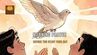Praying to trust God, seeking protection, guidance | Morning Prayer Before You Start Your Day