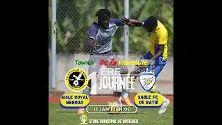 TOURNOI DE LA FRATERNITE : SABLE FC DE BATIE VS AIGLE ROYAL DE LA MENOUA