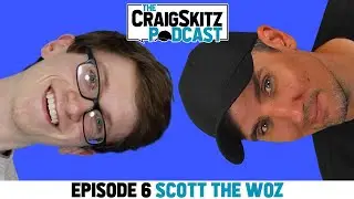 Скотт Возняк &mdash; следующая звезда YouTube | Подкаст CraigSkitz, выпуск 6