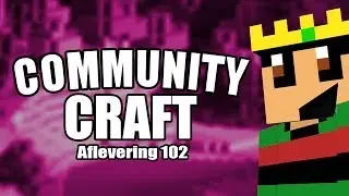 Vieze Praatjes aflevering! - CommunityCraft #102