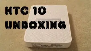 HTC 10 Unboxing and Hands On Silver Verizon vs Galaxy S7 edge LG G5 & Xperia Z5