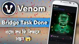 Venom Bridge Task Problem | Venom Cross Chain Transaction | Venom Bridge Task