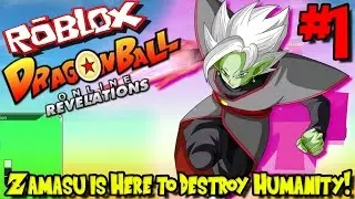 ZAMASU IS HERE TO DESTROY HUMANITY! | Roblox: Dragon Ball Online Revelations (Kai Race) - Episode 1