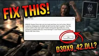 Skyrim PC - Engine Fixes Did Not Pre-load and Fixes Are Not Active - (D3dx9_42.dll)