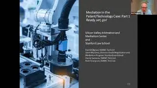 SVAMC and Stanford Law School Mediation in the Patent/Technology Case: Part I