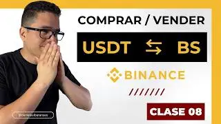 Comprar y vender USDT con BOL&Iacute;VARES en Binance | Clase 08