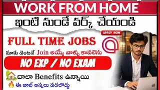 Permanent Work From Home Jobs Telugu | Latest Work From Home Jobs | Freshers & Experienced Jobs