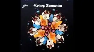 Rotary Connection &ndash; The Rotarya/B2 B3  Didn't Want To Have To Do It/Cadet Concept CCS 312   1968