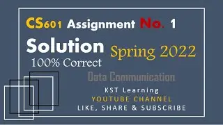 CS601 Assignment No 1 Spring 2022 Complete Solution By KST Learning