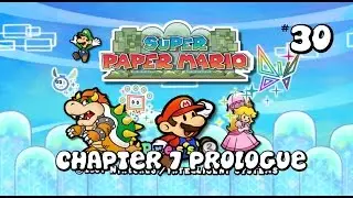 Super Paper Mario - Chapter 7 Prologue - Walkthrough - No Commentary