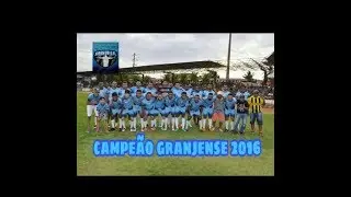 CRISTO ESPORTE CLUBE, CAMPE&Atilde;O GRANJENSE DE FUTEBOL 2016 GRITO DE CAMPE&Atilde;O